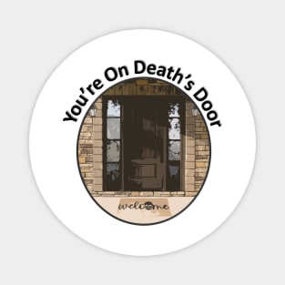 Death’s Door Magnet